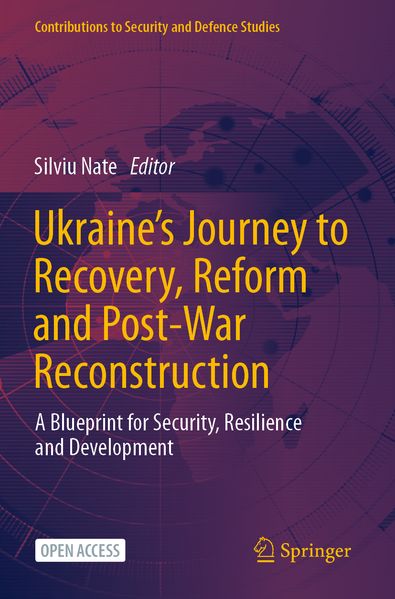 Ukraine's Journey to Recovery Reform and Post-War Reconstruction