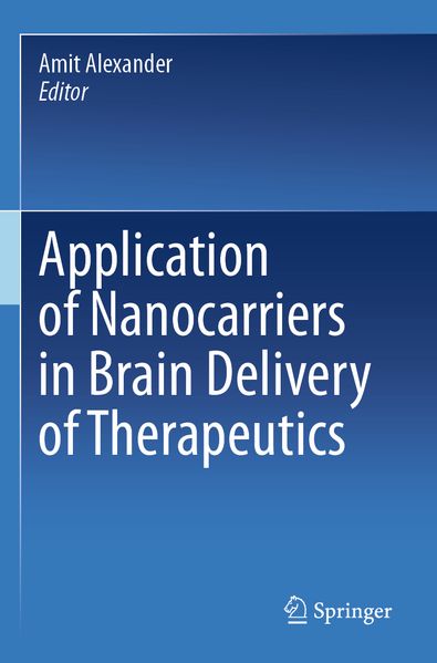 Application of Nanocarriers in Brain Delivery of Therapeutics