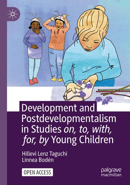 Development and Postdevelopmentalism in Studies on to with for by Young Children