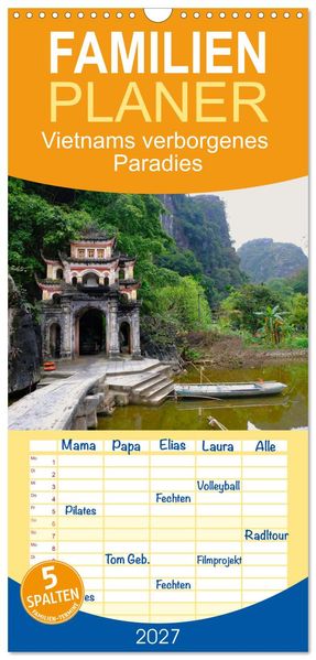 Familienplaner 2027 - Vietnams verborgenes Paradies mit 5 Spalten (Wandkalender 21 x 45 cm) CALVENDO