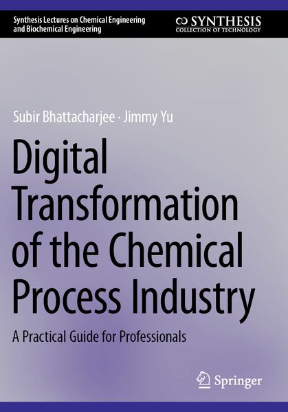 Digital Transformation of the Chemical Process Industry