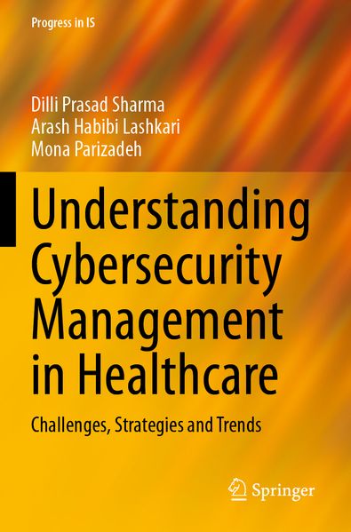 Understanding Cybersecurity Management in Healthcare
