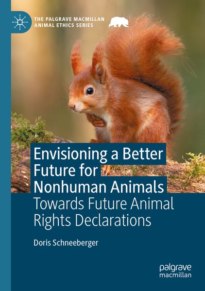 Envisioning a Better Future for Nonhuman Animals