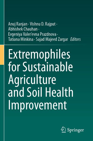 Extremophiles for Sustainable Agriculture and Soil Health Improvement