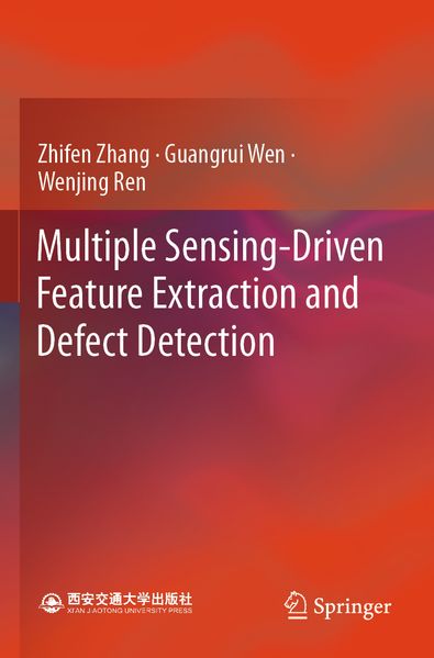 Multiple Sensing-Driven Feature Extraction and Defect Detection
