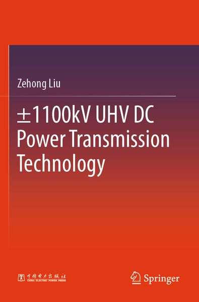 ±1100kV UHV DC Power Transmission Technology