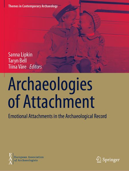 Archaeologies of Attachment