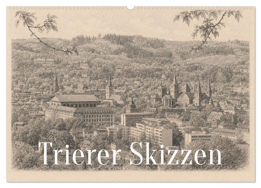 Trierer Skizzen (Wandkalender 2027 DIN A2 quer) CALVENDO Monatskalender
