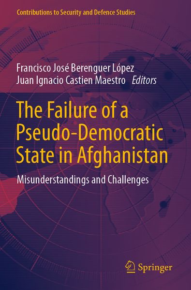 The Failure of a Pseudo-Democratic State in Afghanistan