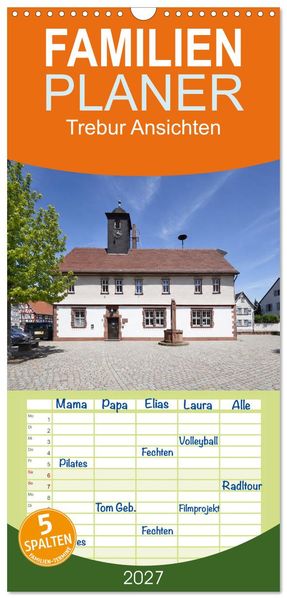 Familienplaner 2027 - Trebur Ansichten mit 5 Spalten (Wandkalender 21 x 45 cm) CALVENDO