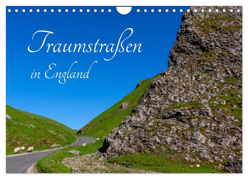Traumstraßen in England (Wandkalender 2027 DIN A4 quer) CALVENDO Monatskalender