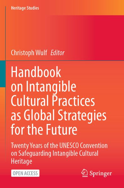 Handbook on Intangible Cultural Practices as Global Strategies for the Future