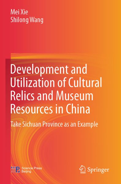 Development and Utilization of Cultural Relics and Museum Resources in China