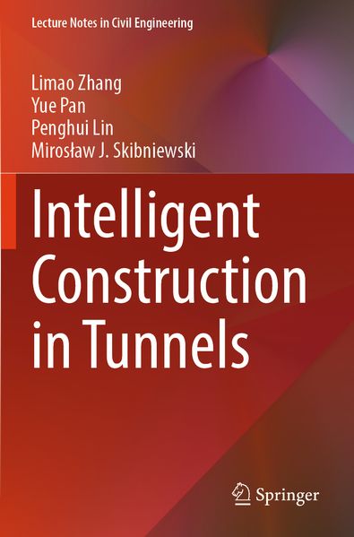 Intelligent Construction in Tunnels