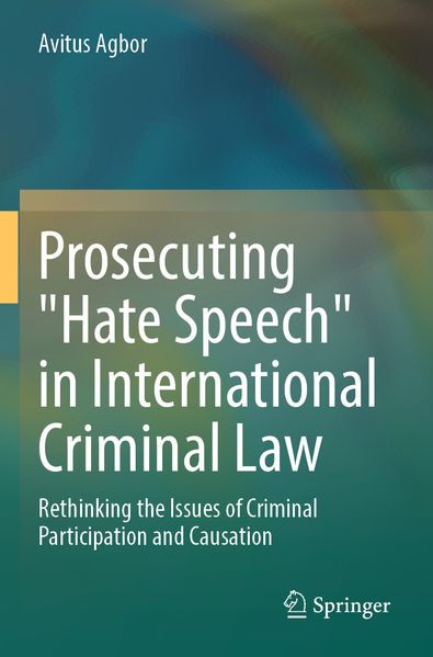 Prosecuting 'Hate Speech' in International Criminal Law