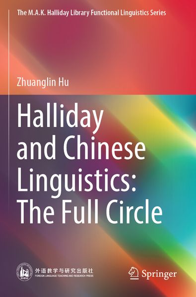 Halliday and Chinese Linguistics: The Full Circle