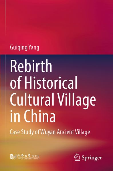 Rebirth of Historical Cultural Village in China