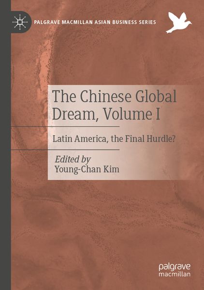 The Chinese Global Dream Volume I
