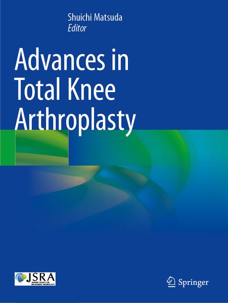 Advances in Total Knee Arthroplasty
