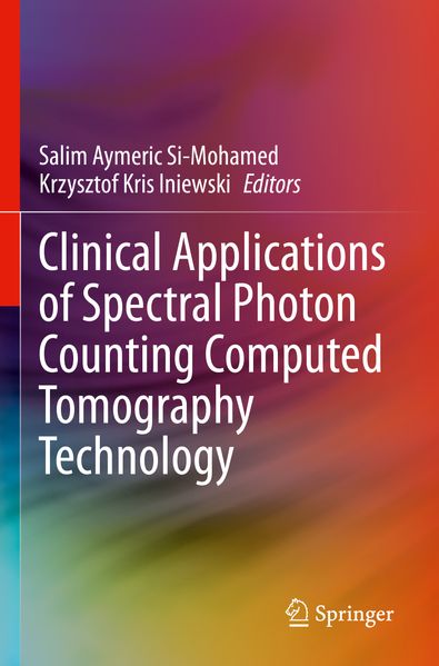 Clinical Applications of Spectral Photon Counting Computed Tomography Technology