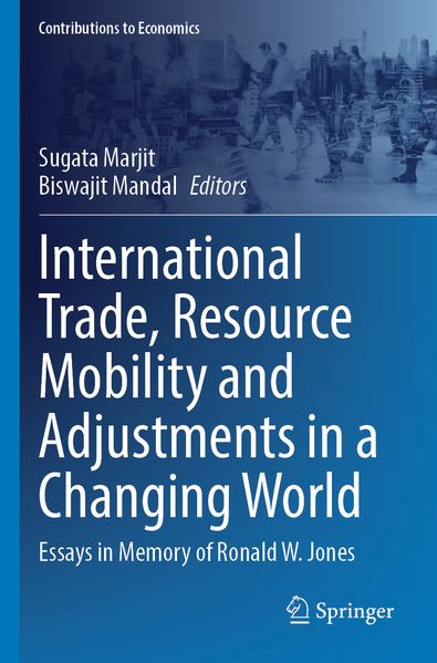 International Trade Resource Mobility and Adjustments in a Changing World