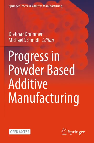 Progress in Powder Based Additive Manufacturing