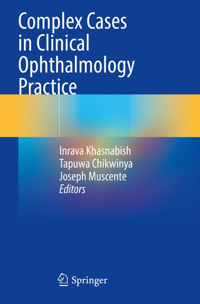 Complex Cases in Clinical Ophthalmology Practice