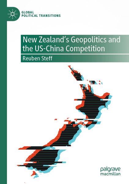 New Zealand's Geopolitics and the US-China Competition
