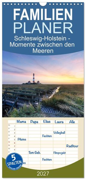 Familienplaner 2027 - Schleswig-Holstein - Momente zwischen den Meeren mit 5 Spalten (Wandkalender 21 x 45 cm) CALVENDO