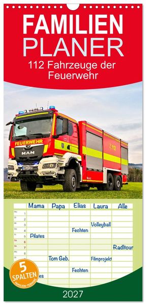 Familienplaner 2027 - 112 Fahrzeuge der Feuerwehr mit 5 Spalten (Wandkalender 21 x 45 cm) CALVENDO