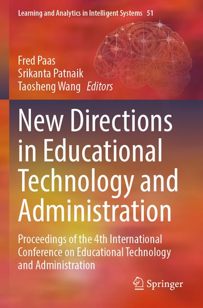 New Directions in Educational Technology and Administration