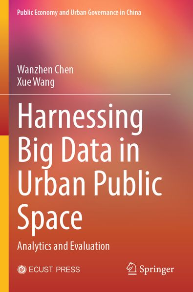 Harnessing Big Data in Urban Public Space