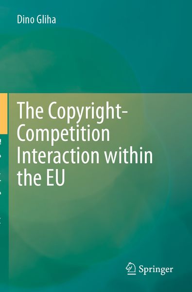 The Copyright-Competition Interaction within the EU