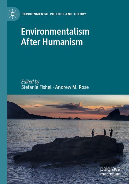 Environmentalism After Humanism
