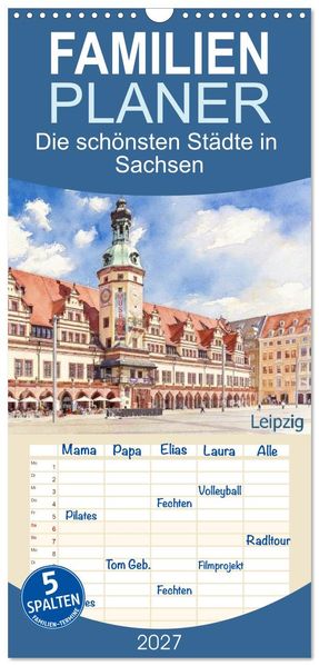Familienplaner 2027 - Die schönsten Städte in Sachsen mit 5 Spalten (Wandkalender 21 x 45 cm) CALVENDO