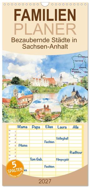 Familienplaner 2027 - Bezaubernde Städte in Sachsen-Anhalt mit 5 Spalten (Wandkalender 21 x 45 cm) CALVENDO
