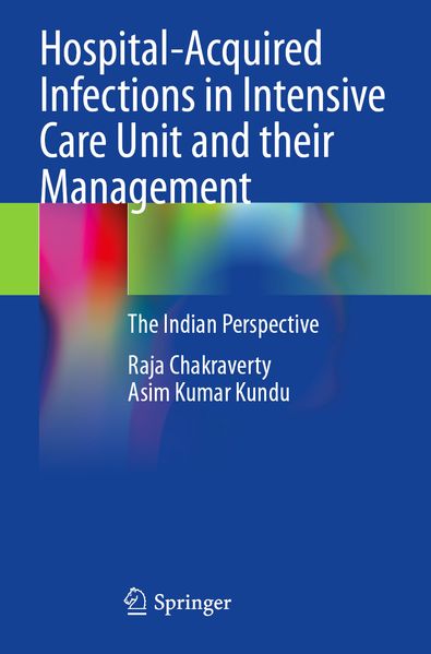 Hospital-Acquired Infections in Intensive Care Unit and their Management
