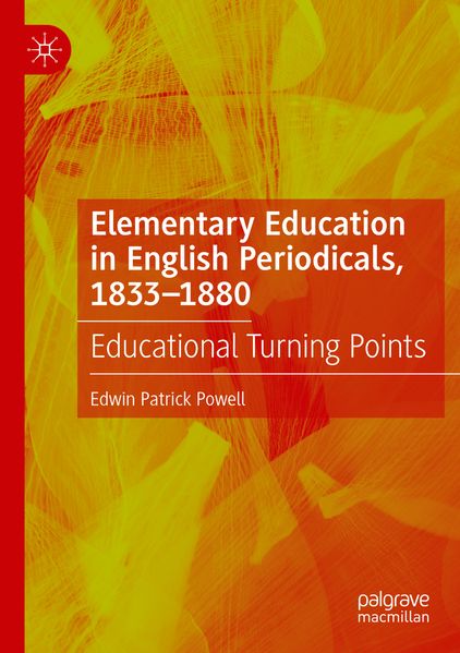Elementary Education in English Periodicals 1833-1880