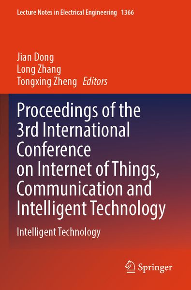 Proceedings of the 3rd International Conference on Internet of Things Communication and Intelligent Technology