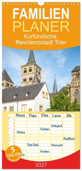 Familienplaner 2027 - Kurfürstliche Residenzstadt Trier mit 5 Spalten (Wandkalender 21 x 45 cm) CALVENDO