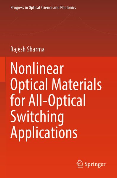 Nonlinear Optical Materials for All-Optical Switching Applications