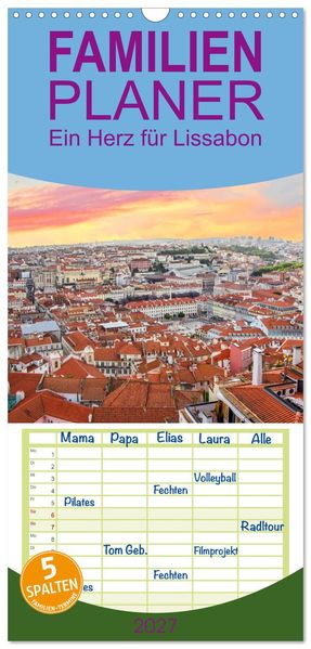 Familienplaner 2027 - Ein Herz für Lissabon mit 5 Spalten (Wandkalender 21 x 45 cm) CALVENDO