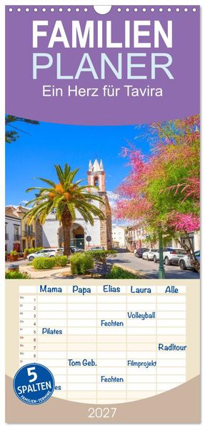 Familienplaner 2027 - Ein Herz für Tavira mit 5 Spalten (Wandkalender 21 x 45 cm) CALVENDO