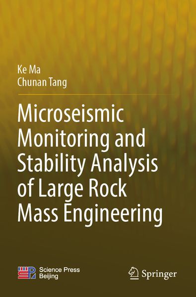 Microseismic Monitoring and Stability Analysis of Large Rock Mass Engineering