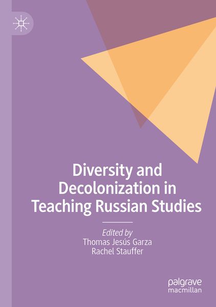 Diversity and Decolonization in Teaching Russian Studies