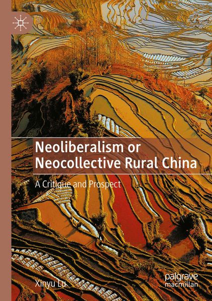 Neoliberalism or Neocollective Rural China