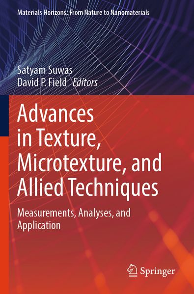 Advances in Texture Microtexture and Allied Techniques