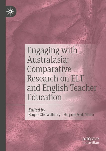 Engaging with Australasia: Comparative Research on ELT and English Teacher Education