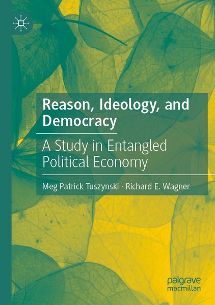 Reason Ideology and Democracy