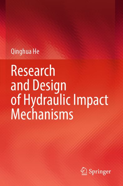 Research and Design of Hydraulic Impact Mechanisms